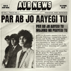 Par Ab Jo Aayegi Tu Usama Ali Ahad Khan
